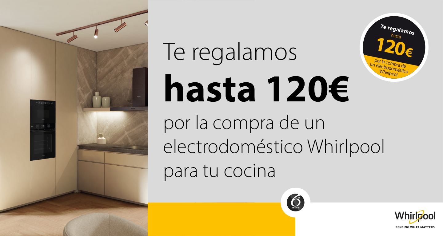 Whirlpool promociona sus últimas novedades y regala hasta 120€ por la compra de uno de sus electrodomésticos